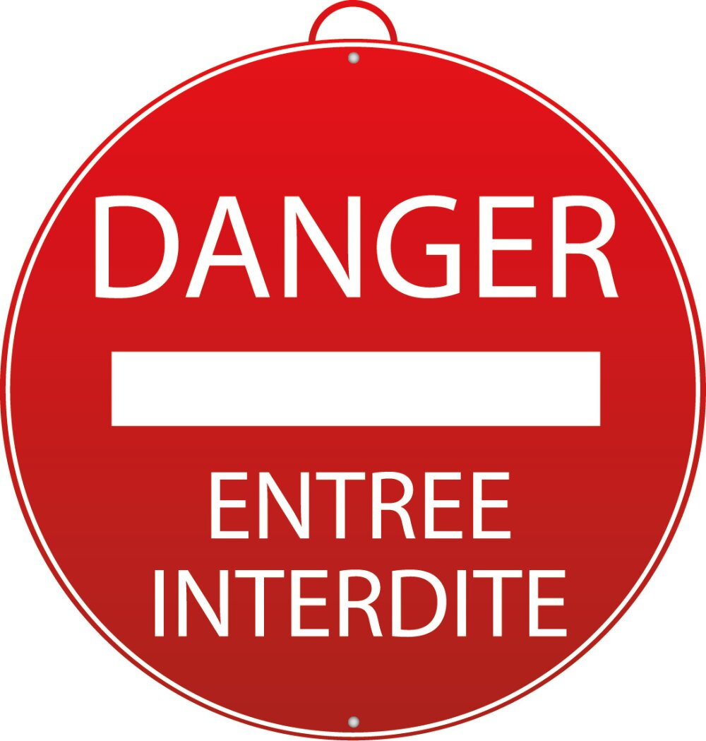 Panneau Danger – Entrée interdite - Mondelin